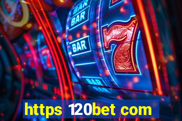 https 120bet com